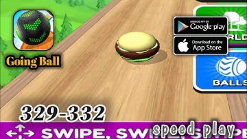Going Balls - level 329 to 332 - SpeedRun Gameplay Walkthrough (Android, iOS)