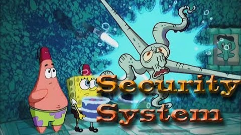 #ytp  SECURITY SYSTEM TAKES CONTROL OF SQUIDWARD