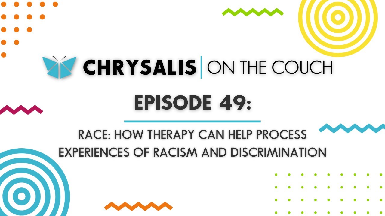 Race: How Therapy can help process experiences of Racism and Discrimination