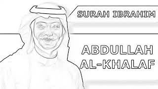 surah Ibrahim// Abdullah Al khalaf// best recitation