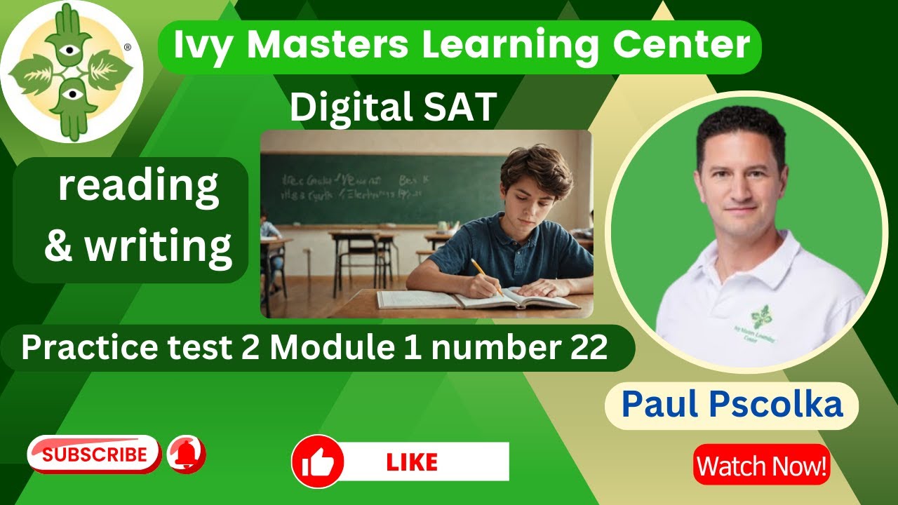 Digital SAT practice test 2 module 1 number 22 reading and writing ...