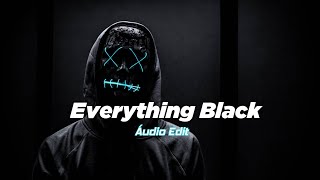 ঔৣ͜͡ 『Everything Black』 Unlike Pluto Áudio Edit