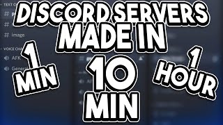 Making a DISCORD SERVER in 1 MINUTE, 10 MINUTES AND 1 HOUR