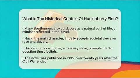 What Is The Historical Context Of Huckleberry Finn? - The Prose Path