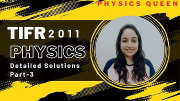 TIFR Physics 2011 solutions #tifrphysics #csirnetphysicalsciences