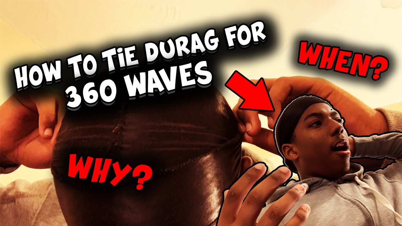 How to Tie Your Durag to Maintain 360 Waves for Beginners 360 Waves