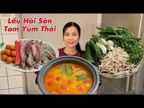 cách làm lẩu thái tomyum - Cách Làm Lẩu Hải Sản Tom Yum Thái Siêu Hấp Dẫn (Tom Yum Seafood Hot Pot Recipe) | Cô Tư Hà Lan