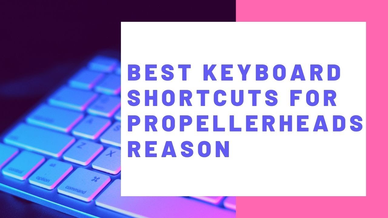 The Best Reason Keyboard Shortcuts & Hotkeys - YouTube