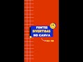 Fontes divertidas no Canva