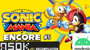 Sonic Mania Plus Android Decompilation RSDKV5 Encore Walkthrough longplay ASMR #sonicthehedgehog #5