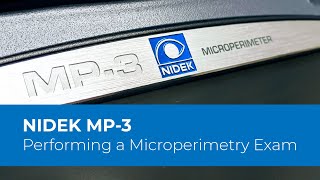 NIDEK MP-3 Microperimeter | Performing a Microperimetry Exam