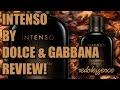 Intenso by Dolce & Gabbana Fragrance / Cologne Review