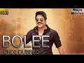 BOLEE South Movie Dubbed in Hindi | FUll HD Movie