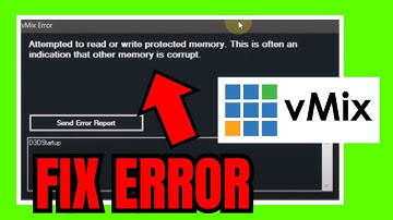 How To FIX vMix ERROR Attempted To Read Or Write To Protected Memory (ONLY WAY) 2025