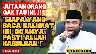 JANGAN LANGSUNG MINTA! Awali Doamu Dengan Pujian Ini Agar Pasti Diterima Allah | Ust Ariful Bahri