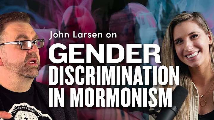 Gender Discrimination in the Mormon Church w/ John...