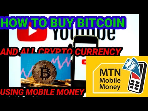 How To Buy Bitcoin Or Sell Bitcoin With MTN Mobile Money