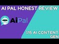 AI Pal Honest Review - AI Generated content for under $15