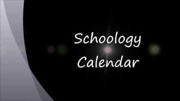 Schoology Calendar