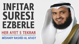 İnfitar suresi ezberle her ayet 5 tekrar (Mishary Rashid al Afasy)