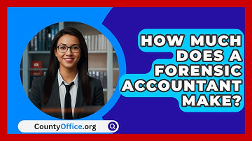 How Much Does A Forensic Accountant Make? - CountyOffice.org