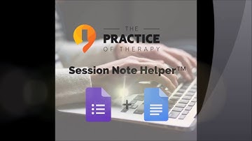 How to Write Progress Notes - Session Note Helper™ 2.0