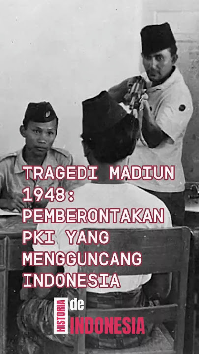 Tragedi Madiun 1948: Pemberontakan PKI yang Mengguncang Indonesia