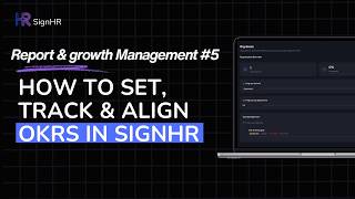 How to Set, Track & Align OKRs in SignHR