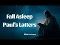 Fall asleep praying to the Ephesians, Galatians, Colossians & Philippians | Bible Lectures Audio
