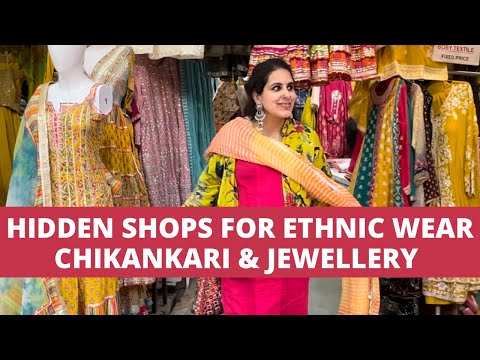 HIDDEN SHOPS FOR INDIAN ETHNIC WEAR, WEDDING WEAR | KUNDAN JEWELLERY | CHIKANKARI IN LAJPAT