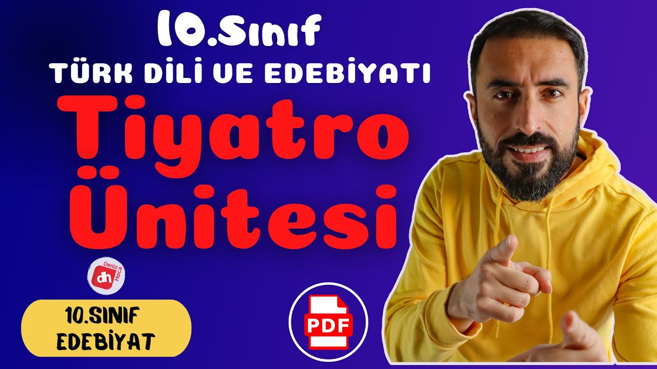 10.SINIF TÜRK DİLİ VE EDEBİYATI TİYATRO ÜNİTESİ +PDF 📌 - 10 Edebiyat Tiyatro Ünitesi 📕📘