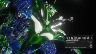 Download lagu Miss Monique - Bloom At Night [Tomorrowland Music]