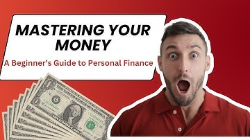 Mastering Your Money: A Beginner