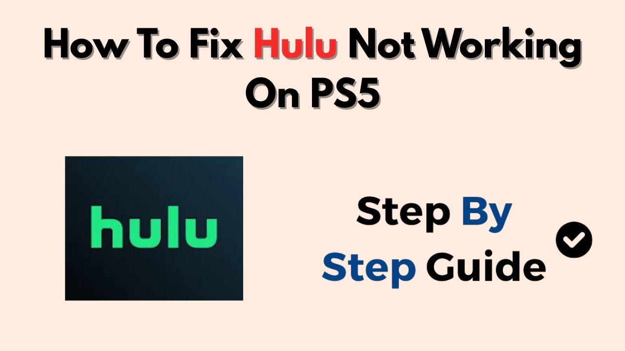How To Fix Hulu Not Working On PS5 (Streaming, Login & App Crash Solutions)