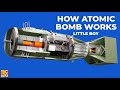 How atomic bomb works little boy