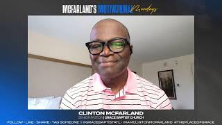 Monday Motivation with Pastor Clinton McFarland | August 3, 2026