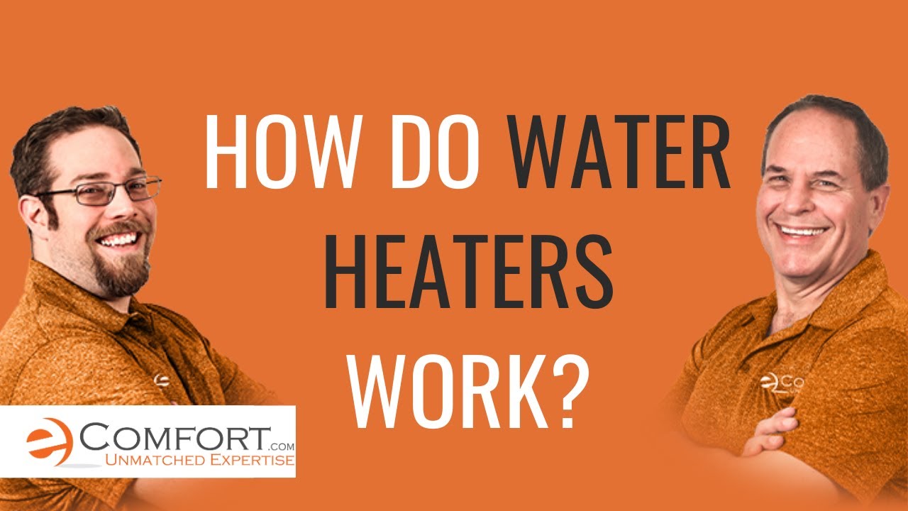 How Hot Water Heaters Work YouTube