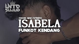FUNKOT KENDANG ISABELLA ( SOUND TERBARU EPAM ESTETOD )