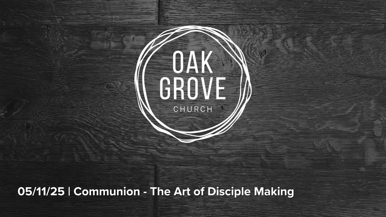 Communion | The Art of Disciple Making - YouTube