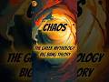 Chaos: The Greek Mythology Big Bang Theory #ancientgreece