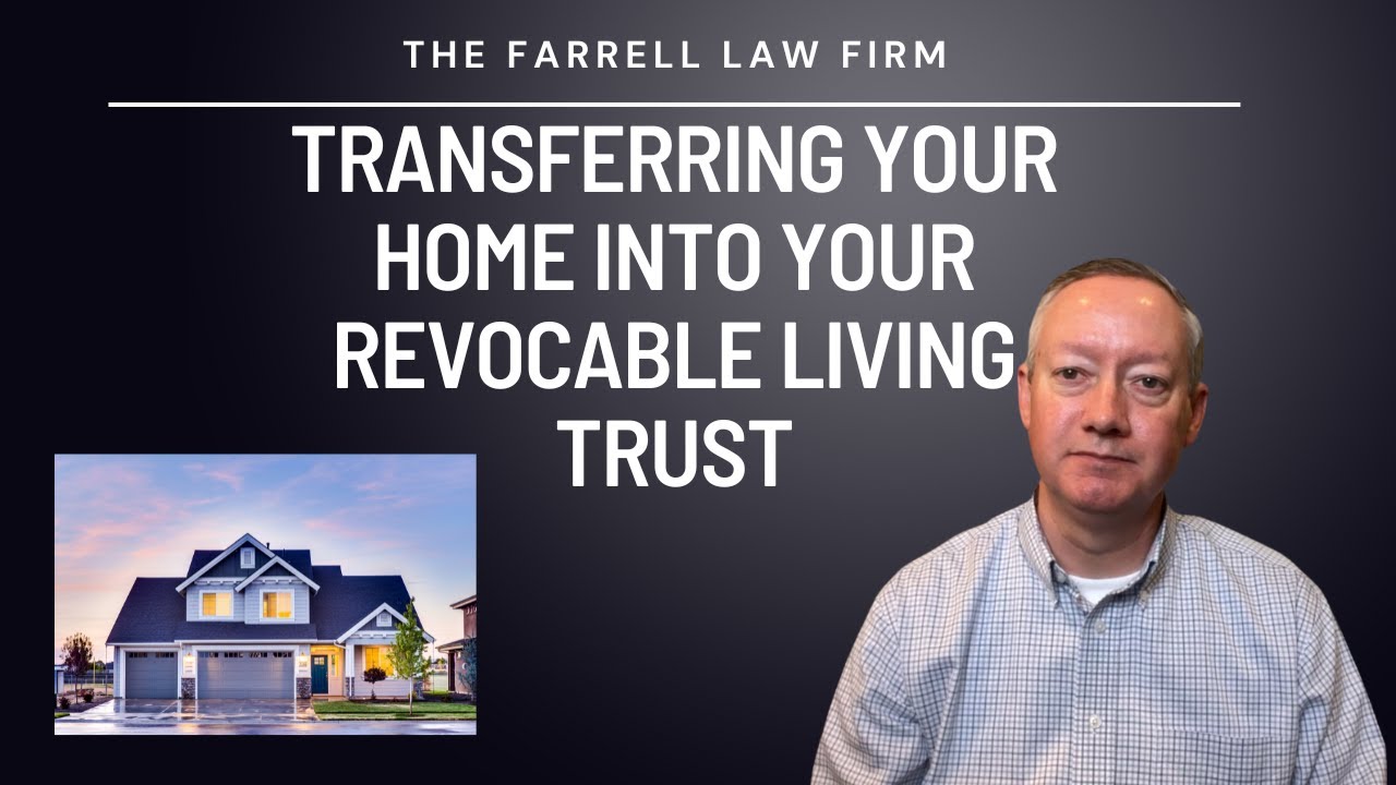 How to Transfer Your Home to a Revocable Living Trust | Step-by-Step ...