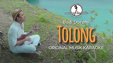 Tolong - Budi Doremi || KARAOKE ORIGINAL