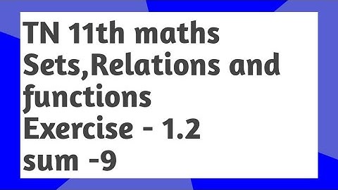 11th maths Exercise 1.2 sum (9) ll maths ll tamil
