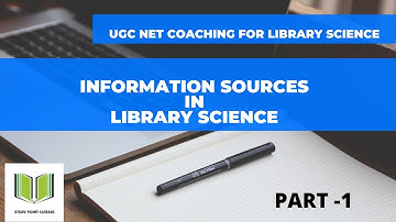 INFORMATION SOURCES | PART 1 | LIBRARY SCIENCE | #STUDYPOINTCLASSES #UGCNET #LIBRARY SCIENCE