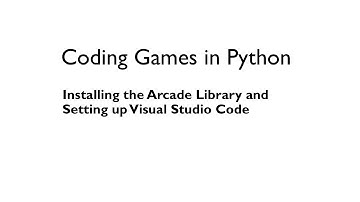 Coding Games in Python: Install and Set up
