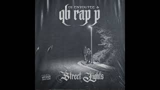 DJ ENYOUTEE X QB RAP P  STREET LIGHTS FULL ALBUM
