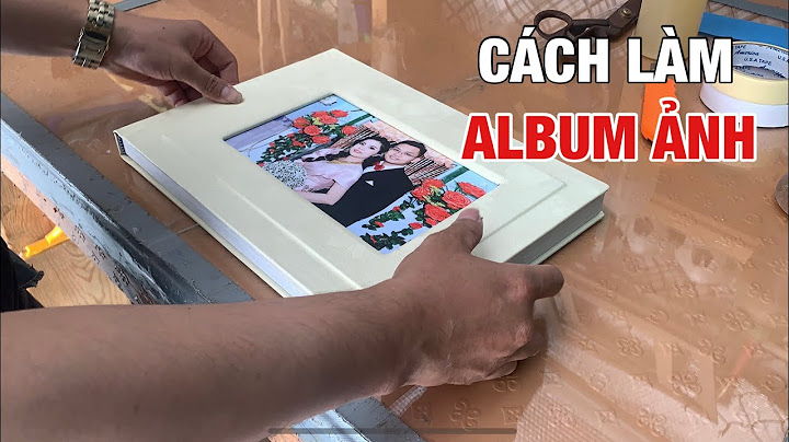 Hướng dẫn cách làm flip album đẹp năm 2024