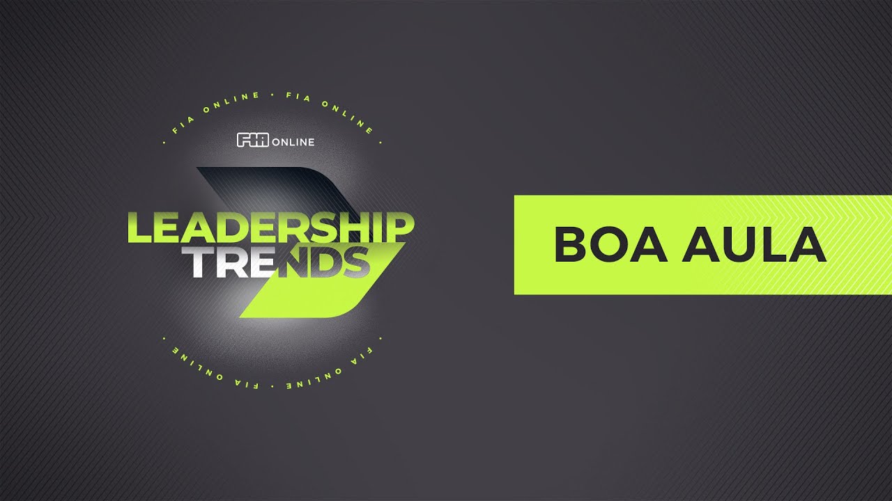 LEADERSHIP TRENDS - AULA 1 - Clóvis de Barros