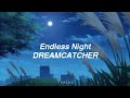 Endless Night - Dreamcatcher // SUB ESPAÑOL