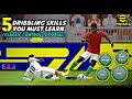 Top 5 dribbling skills tutorial classic control  best skill moves in efootball 2024 mobile